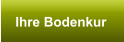 Ihre Bodenkur